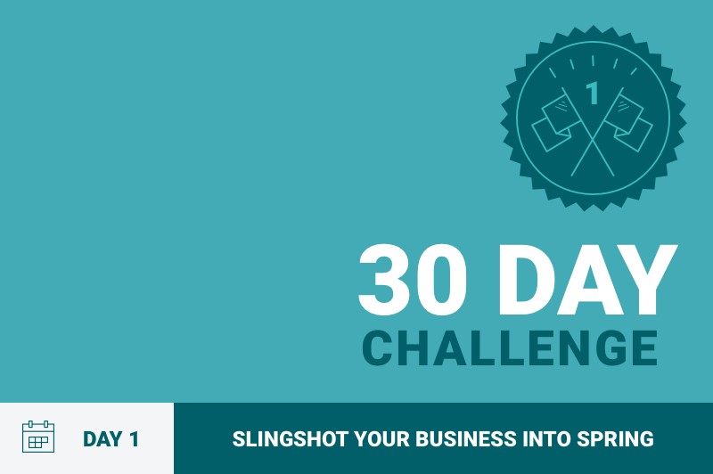 30 Day Plan to Slingshot Into Spring